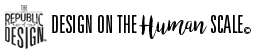 The Republic of Design. Design on the human scale.